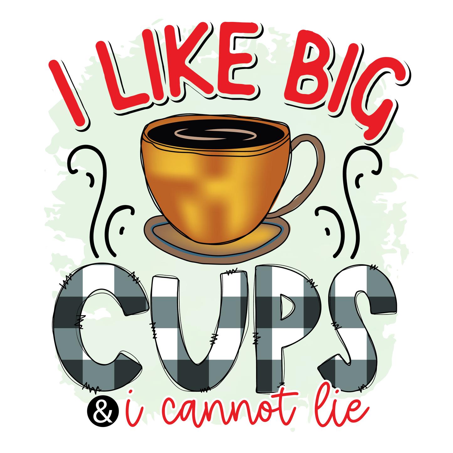 Big Cups